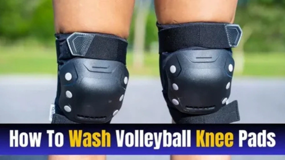 How to Wash Volleyball Knee Pads: Expert Tips & Tricks
